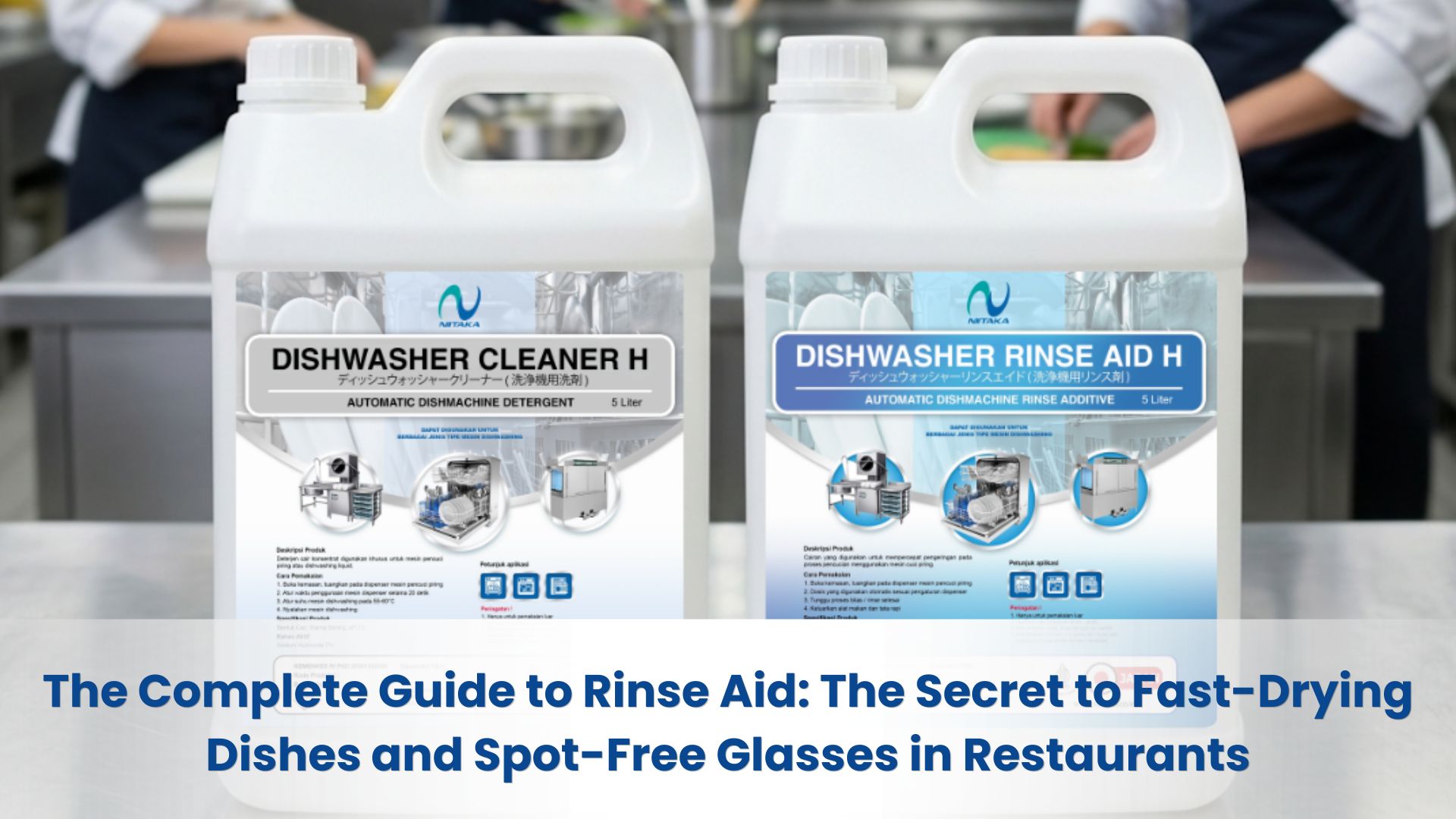 Dishwasher and rinse aid of Niitaka Japindo Makmur product with the blurry profesional kitchen background